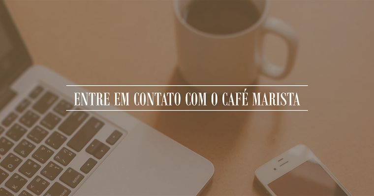 Entre em contato com o Café Marista